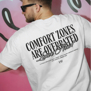 Comfort Zones Are Overrated – Limited Edition T-Shirt (1/97)